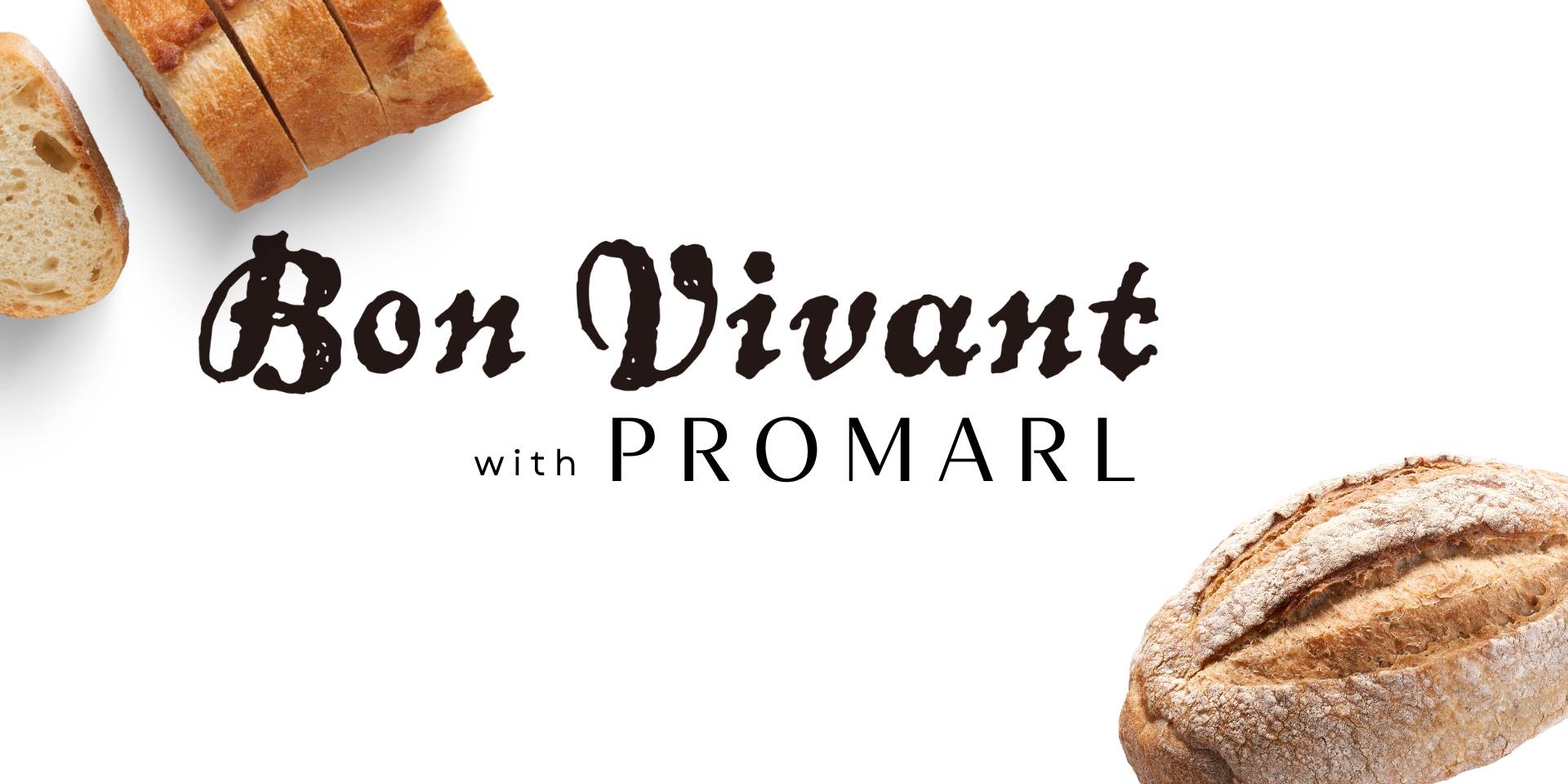 高たんぱくベーカリー事業【Bon Vivant （ボンヴィボン）with Promarl】OPEN!